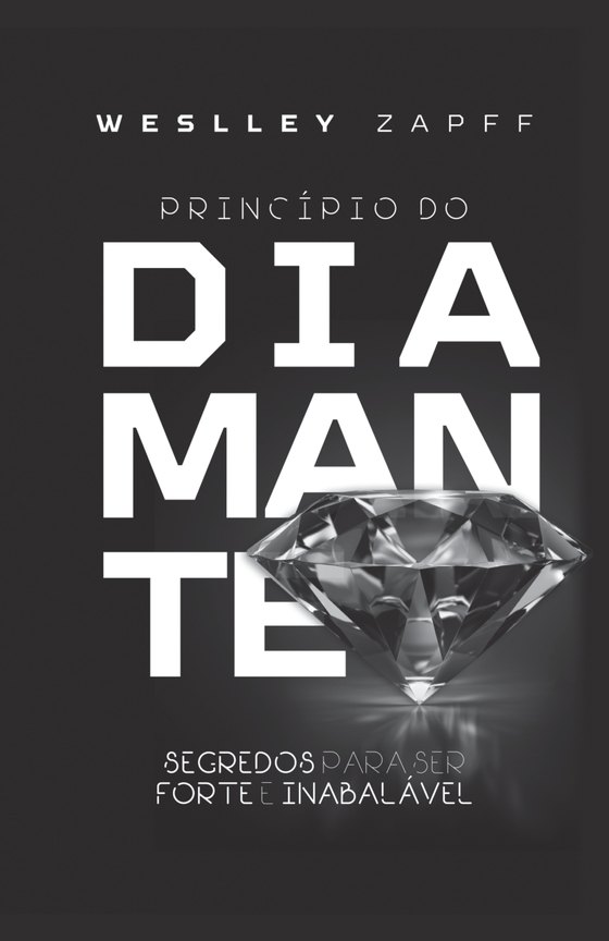 Capa do livro Princípio do Diamante, de Weslley Zapff